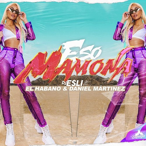 Eso Mamona Candela Music & Dj Esli feat. Daniel Martinez, El Habano