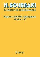 Espaces vectoriels topologiques 1-5 Bourbaki N.