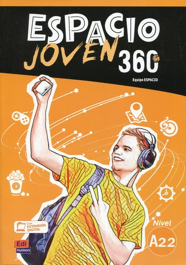 Espacio Joven 360 A2.2. Podręcznik Opracowanie zbiorowe