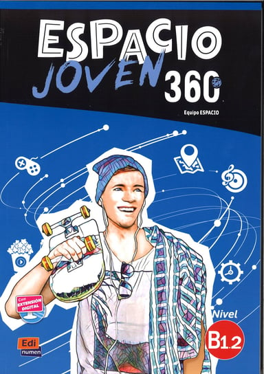 Espacio Joven 360 B1.2. Libro del alumno Sanchez Maria, Vargas Francisca