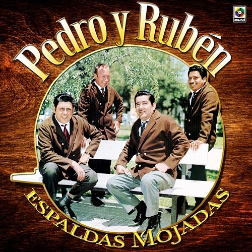 Espaldas Mojadas Pedro y Rubén