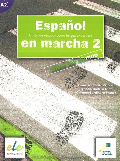 Espanol en marcha 2. Podręcznik Castro Viudez Francisca, Rodero Ignacio, Sardinero Franco Carmen