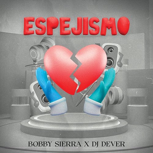 ESPEJISMO DJ Dever, Bobby Sierra