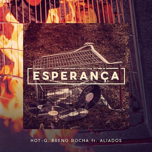 Esperança Hot-Q, Breno Rocha feat. Aliados