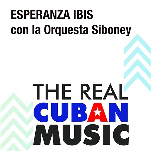 Esperanza Ibis con la Orquesta Siboney (Remasterizado) Esperanza Ibis con la Orquesta Siboney