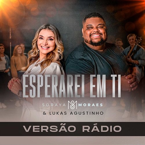 Esperarei em Ti Soraya Moraes & Lukas Agustinho