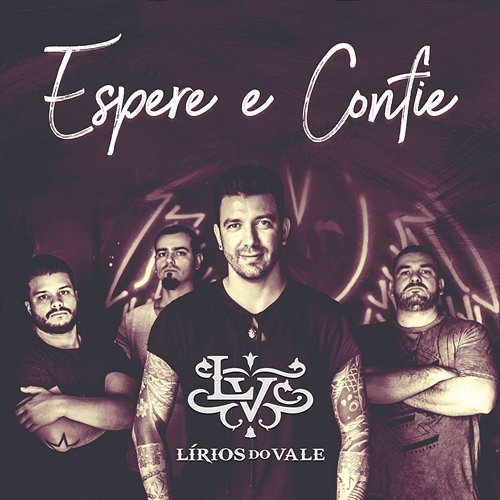 Espere e Confie Lírios do Vale