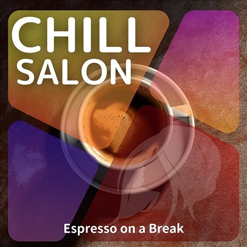 Espresso on a Break Chill Salon