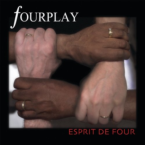 Esprit De Four Fourplay