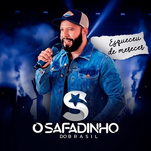 Esqueceu de Merecer O Safadinho do Brasil