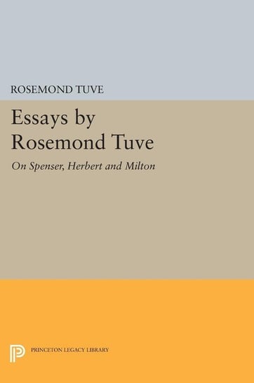 Essays by Rosemond Tuve Tuve Rosemond