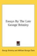 Essays By The Late George Brimley Brimley George