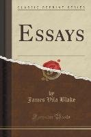 Essays (Classic Reprint) Blake James Vila