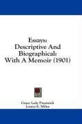 Essays: Descriptive and Biographical: With a Memoir (1901) Prestwich Grace Anne, Prestwich Grace Lady