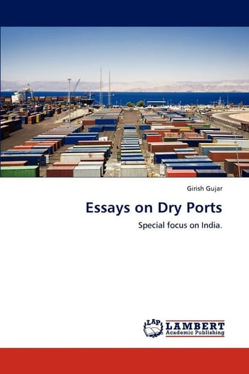 Essays on Dry Ports Gujar Girish