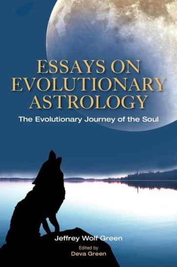 Essays on Evolutionary Astrology Green Jeffrey