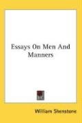 Essays On Men And Manners Shenstone William