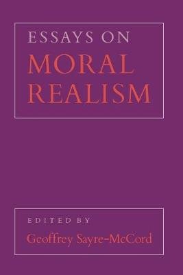 Essays on Moral Realism Cornell University Press