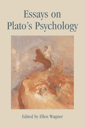 Essays on Plato's Psychology Wagner Ellen