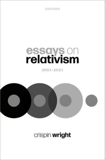 Essays on Relativism: 2001-2021 Opracowanie zbiorowe