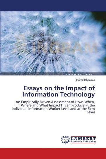Essays on the Impact of Information Technology Bhansali Sumit