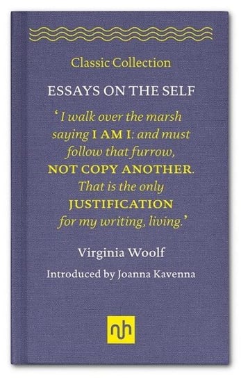 Essays on the Self Virginia Woolf