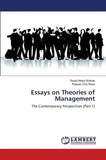 Essays on Theories of Management Abdul Wahab Sazali