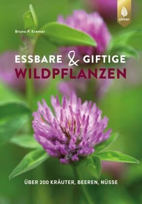 Essbare und giftige Wildpflanzen Verlag Eugen Ulmer