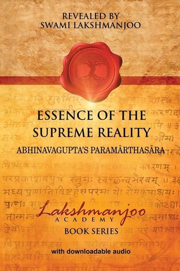 Essence of the Supreme Reality Lakshmanjoo Swami