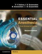 Essential Anesthesia Euliano T. Y., Gravenstein J. S., Gravenstein N.