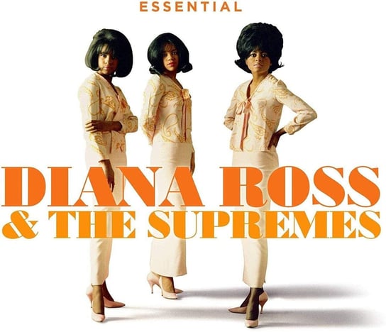 Essential Ross Diana and The Supremes