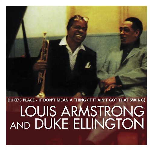 Essential Louis Armstrong & Duke Ellington