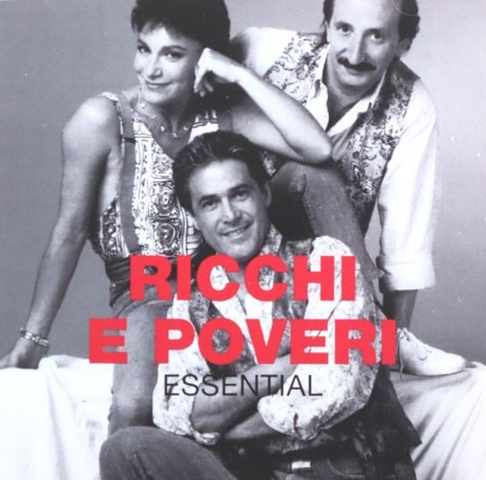 Essential Ricchi E Poveri