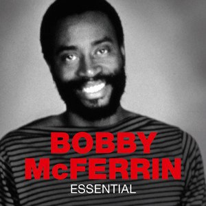 Essential McFerrin Bobby