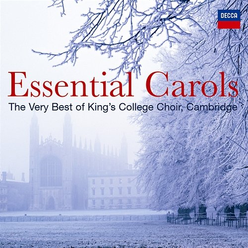 Essential Carols - The Very Best of King's College, Cambridge Choir of King's College, Cambridge