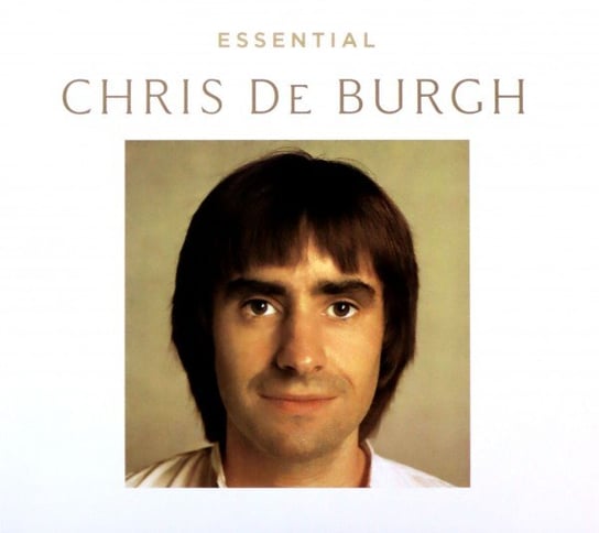 Essential Chris De Burgh Chris De Burgh