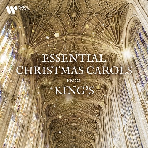 Essential Christmas Carols from King’s Choir of King's College, Cambridge