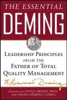 Essential Deming: Leadership Principles from the Father of Q Deming Edwards W.