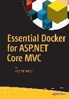 Essential Docker for ASP.NET Core MVC Freeman Adam