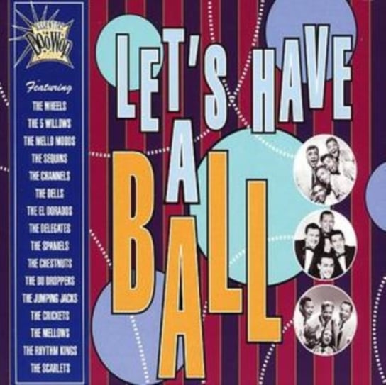 Essential Doo Wop - Let's Have a Ball [digipak] Various Artists