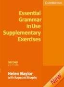 Essential Grammar in Use Supplementary Exercises Without Answers Murphy Raymond, Naylor Helen
