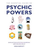 Essential Guide to Psychic Powers Bartlett Sarah