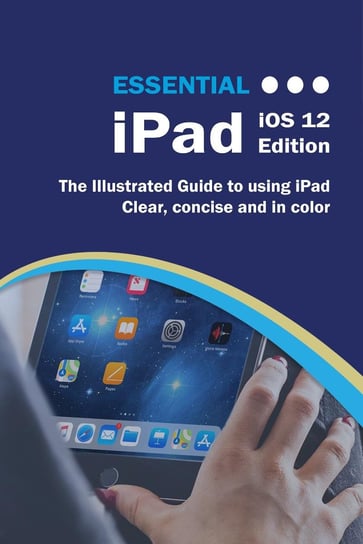 Essential iPad iOS 12 Edition Kevin Wilson