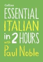 Essential Italian in 2 hours with Paul Noble Noble Paul