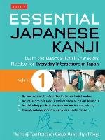 Essential Japanese Kanji Volume 1 University Of Tokyo Kanji Research Group