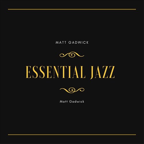Essential Jazz Matt Gadwick