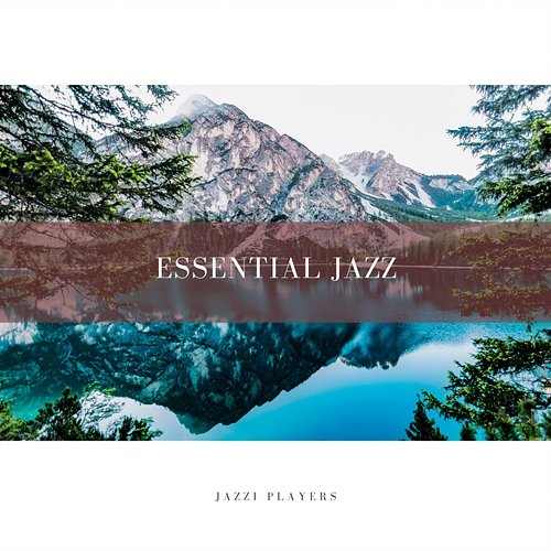 Essential Jazz Jazzi Players