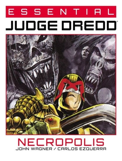Essential Judge Dredd. Necropolis Wagner John