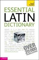 Essential Latin Dictionary: Teach Yourself Wilson Alistair