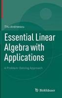 Essential Linear Algebra with Applications Andreescu Titu